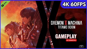 Daemon X Machina: Titanic Scion (Demo) — No Commentary | PC Gameplay | 4K 60FPS
