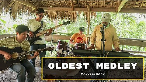 OLDEST MEDLEY SONG | Maloles Band  & Raul Magallon...