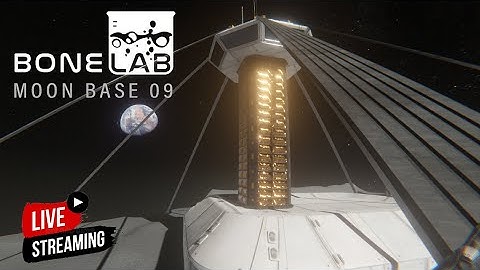 BONE LAB - Moon Base Level 09 || Oculus Quest Steam VR Experience || How Complete || LIVE Streaming
