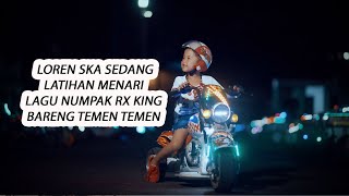 Loren Ska Sedang Latihan Menari Lagu Numpak Rx King