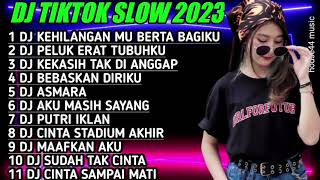 DJ TIKTOK TERBARU 2023 - DJ KEHILANGAN MU BERAT BAGIKU FULL ALBUM KANGEN BAND VIRAL