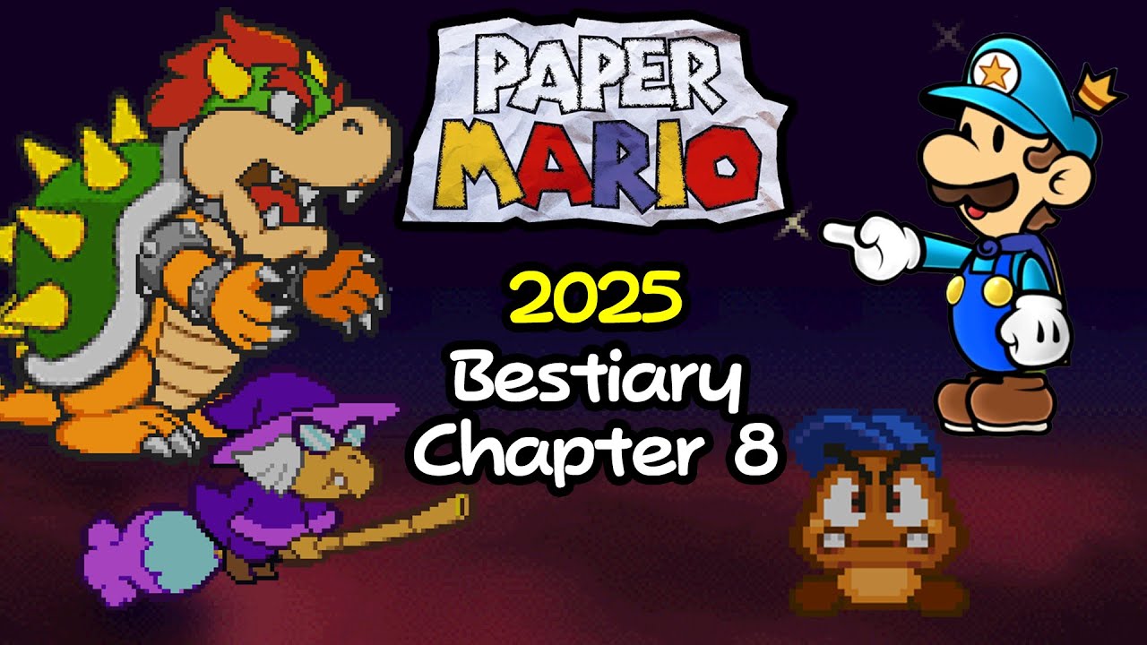 Paper Mario (N64) Bestiary 2025 - Chapter 8