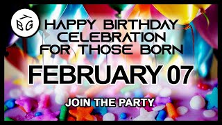❤️ Happy Birthday Celebration on February 7