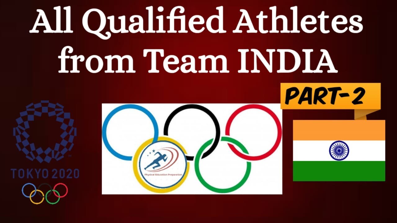 Tokyo Olympics 2021 Indian Players | Part-2 | Indian Qualified Athletes ...
