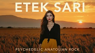 Etek Sarı (Psychedelic Anatolian Rock) Hicrani