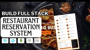 Build a Full Stack Restaurant Reservation System Using React, Tailwind, MongoDB, Node JS and Express