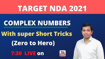 COMPLEX NUMBERS I TARGET NDA 2021 I CRASH COURSE MATHS