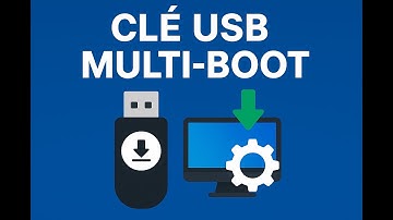 Créer une clé USB bootable facilement (tutoriel complet)