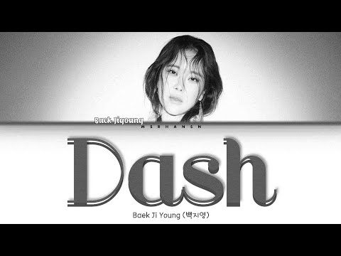 Baek Ji Young (백지영) - Dash (대쉬) [Han|Rom|Eng] Color Coded Lyrics
