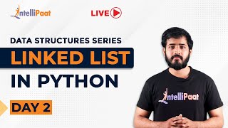 Linked List In Python | Operations On Linked List | Data Structures In Python | Intellipaat screenshot 5