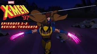 X Men 97 Episodes 1-2 Review/Thoughts