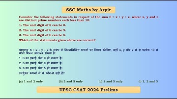 Consider the following statements in respect of the sum S = x + y + z, where x, y and z are distinct