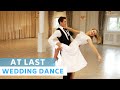 At last - Etta James | Viennese Waltz | Wedding Dance Choreography