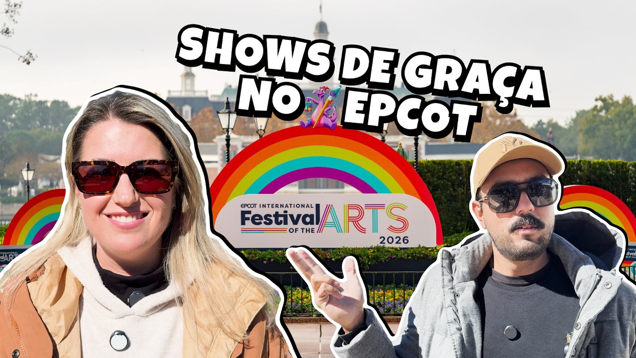 EPCOT FESTIVAL OF THE ARTS 2026 - EVENTO GRATUITO NA DISNEY