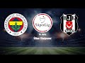 Fenerbahçe - Galatasaray Maçı (Canlı İzle) - YouTube