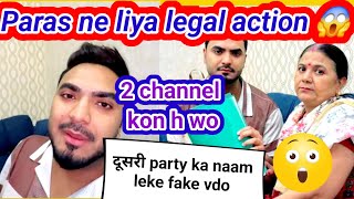 Paras ne liya 2 channels पर legal action | Paras thakral vlogs | Hriday thakral