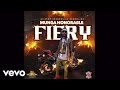 Munga honorable  fiery official audio