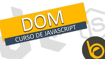 DOM - Curso JavaScript Moderno - #01 ¿Qué es el DOM?