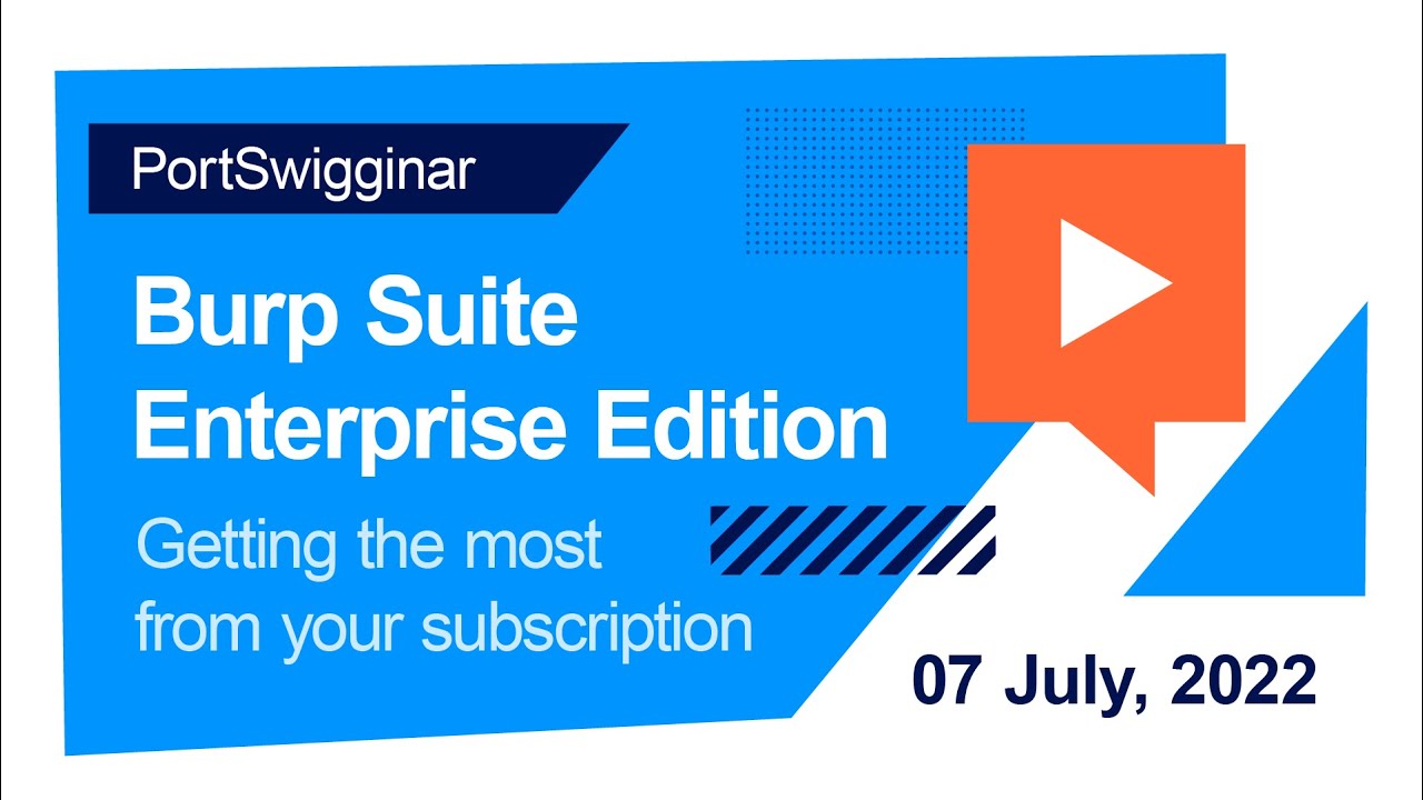 PortSwigginar: Getting the most out of your Burp Suite Enterprise Edition subscription