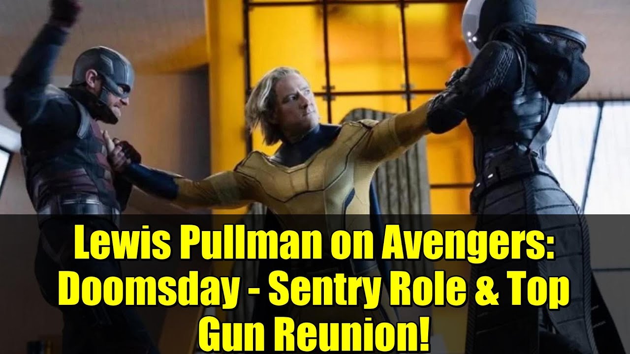 Lewis Pullman on Avengers: Doomsday - Sentry Role & Top Gun Reunion!