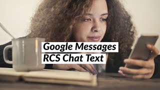 Google Messages RCS Chat Text