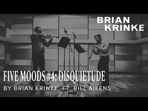 Brian Krinke ft. William Aikens - Five Moods #4: Disquietude (Official Video)