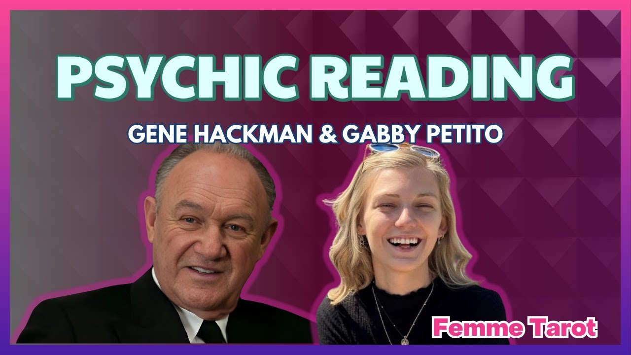 Unanswered Questions | Psychic Reading on Gene Hackman & Gabby Petito