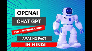 ChatGPT Explained।आपके हर सवाल का जवाब देगा ये चैटबॉट? Google का खेल खत्म?