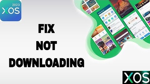 How To Fix And Solve XOS 2023 App Not Downloading | Final Solution