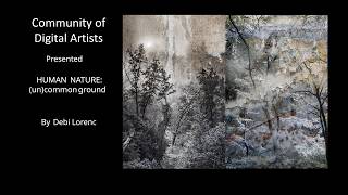 202602 04 Debi Lorenc:HUMAN NATURE: (un)common ground
