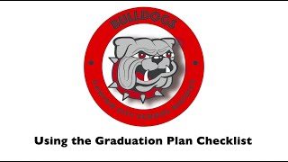 What Every Bulldog Should Know: Using the Graduation Plan Checklist
