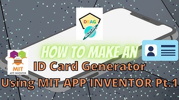 How To Make An ID CARD Generator IN MIT App Inventor! PT.1 || DRAG