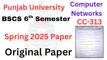 BSCS 6th Computer Networks CC-313 Paper Spring 2025 | BSCS Exams 2025 | BS Exams PU Spring 2025