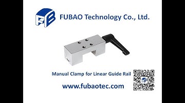 FUBAO Technology - HCP Manual Clamp for Linear Guide Rail