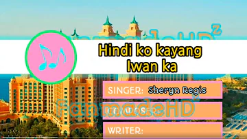 Hindi ko kayang iwan ka - Sheryn Regis (Karaoke)