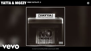 Yatta, Mozzy - Free Yatta Pt. 2 (Audio)