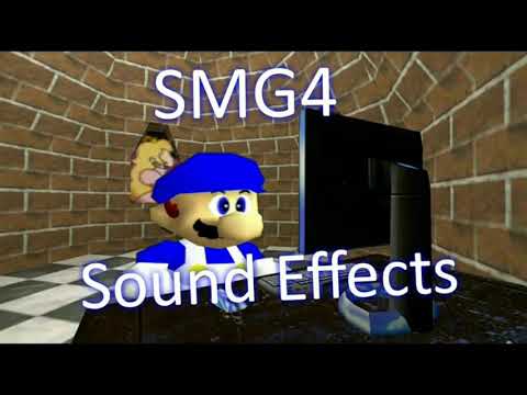 SMG4 SOUND EFFECTS