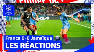France-Jamaïque, 0-0 : premières réactions. Chroniques du Mondial 32 I FFF 2023