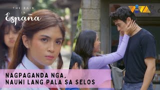 Nagpaganda nga, nauwi lang pala sa selos  | The Rain In España | Viva TV