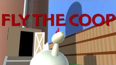 Fly The Coop - A 3D Platformer Made in Unity