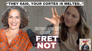 Antigoni Goni on Focal Dystonia, how labels limit us and coming back from injury - FRET NOT EP. 1