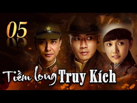 TIỀM LONG TRUY KÍCH – Tập 05 | Phim Chiến Tranh Kháng Nhật Siêu Hấp Dẫn 2022 | Hoa Thành Film