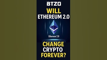 Ethereum 2.0 Will It Change Crypto Forever? | BTZO Deep Dive | Ethereum 2.0 will it change crypto