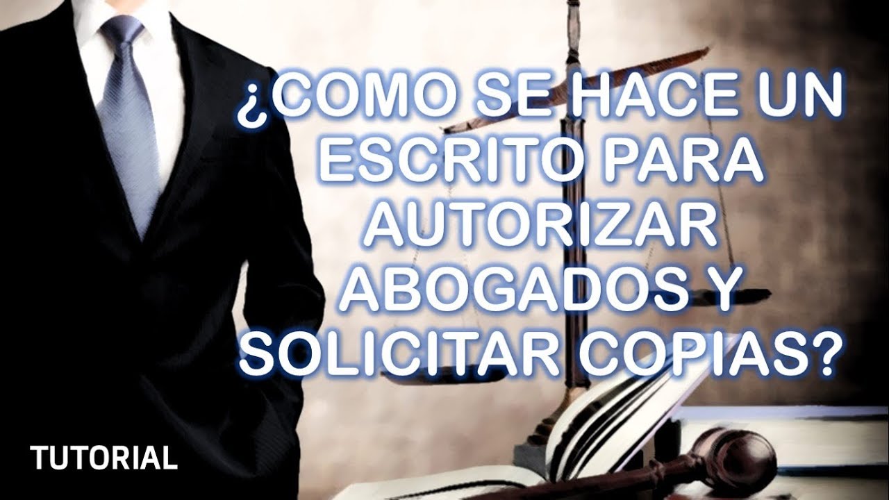 Como se hace un escrito para autorizar abogados y solicitar copias? - ||  TUTORIAL || - YouTube