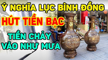 Ý Nghĩa, Bày trí lọ Lục Bình Đồng TrênBan thờ giúp Hút tài lộc, Tiền Bạc Chảy vào - Đồ Thờ Đồng