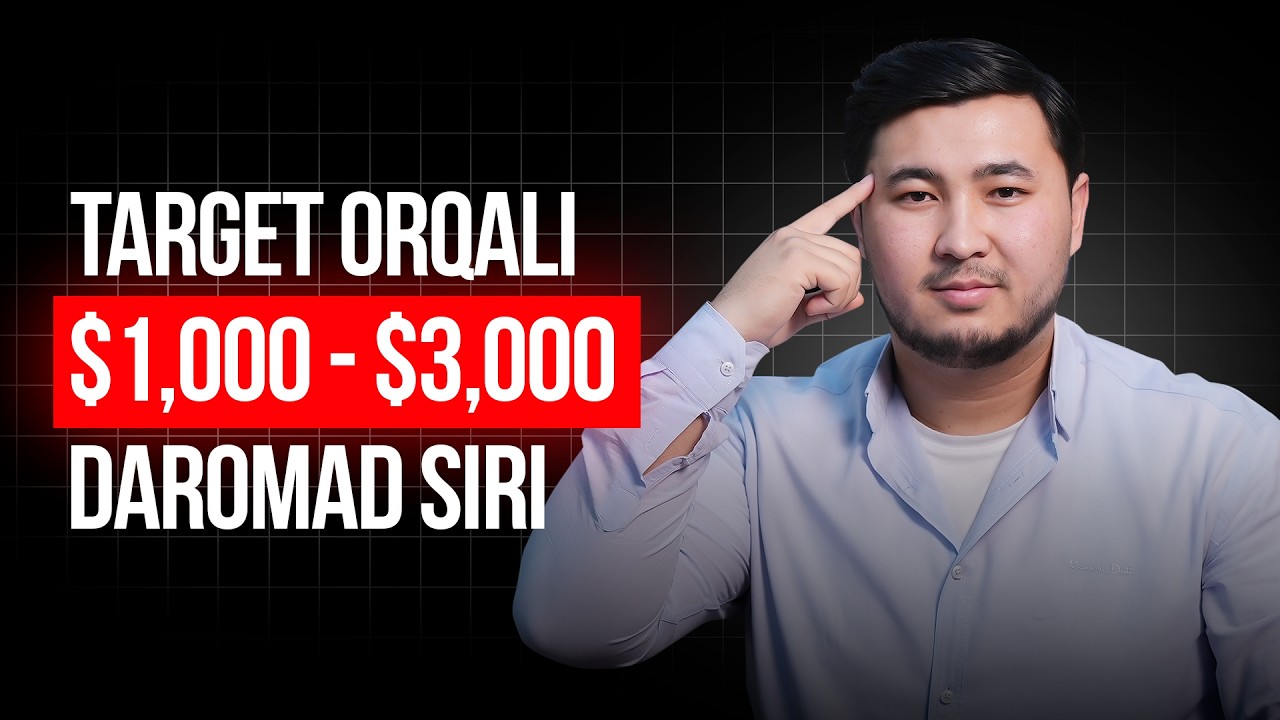 Target Orqali $1,000 - $3,000 Daromad Siri | Shaxbozbek Kirjigitov
