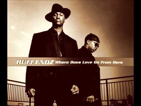 Ruff Endz - Where Does Love Go From Here (2000)