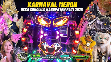 KARNAVAL LEANG LEONG MERON SUKOLILO PATI 2025 TERBARU !!