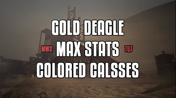 MW2  TU7 Max Stats + GOLD Deagle + Colored Classes