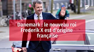 Danemark : le nouveau roi Frederik X est d’origine française